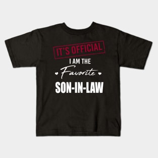 It's Official I Am The Favorite Son In Law Kids T-Shirt